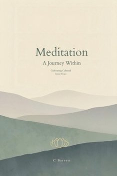 Meditation A Journey Within: Meditation