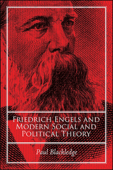 Hardcover Friedrich Engels and Modern Social and Political Theory Book