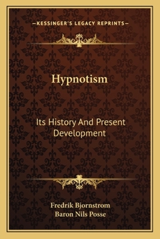 Hypnotism: Its History and Present Development
