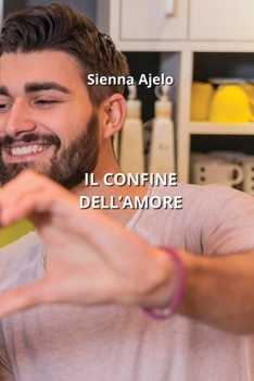 Paperback Il Confine Dell'amore [Italian] Book
