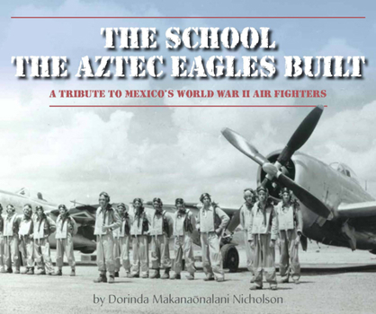 Hardcover The School the Aztec Eagles Built Book