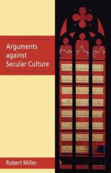 Paperback Arguments Against Secular Culture Book