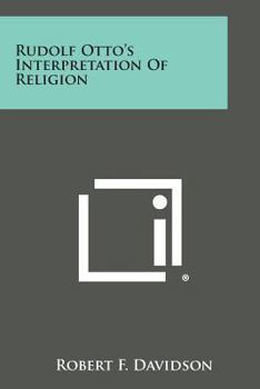Paperback Rudolf Otto's Interpretation of Religion Book