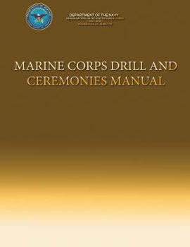 Paperback Marine Corps Drill and Ceremonies Manual Book