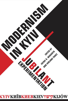 Paperback Modernism in Kyiv: Jubilant Experimentation Book