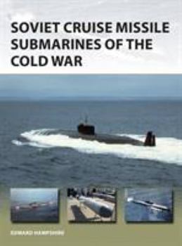 Paperback Soviet Cruise Missile Submarines of the Cold War Book