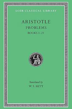 Hardcover Aristotle: Problems, Books 1-21 (Loeb Classical Library No. 316) Book