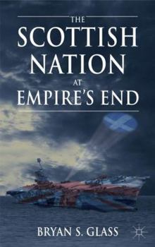 Hardcover The Scottish Nation at Empire's End Book