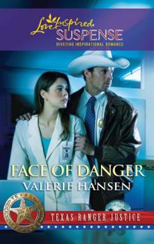 Face of Danger - Book #3 of the Texas Ranger Justice