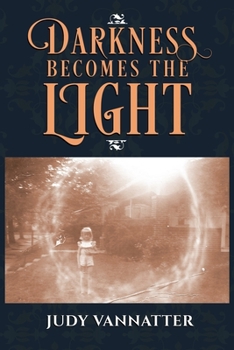 Paperback Darkness Becomes The Light Book