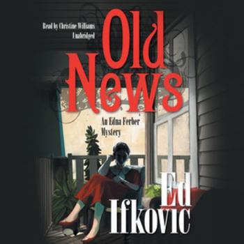 Old News: An Edna Ferber Mystery