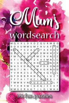Paperback Mum's wordsearch: 101 fun puzzles [Large Print] Book