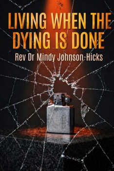Paperback Living When The Dying is Done: Coming Home After Violence Book