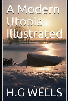 Paperback A Modern Utopia Illustrated Book