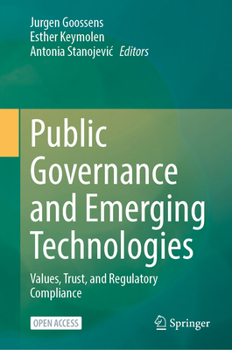 Public Governance and Emerging Technologies: Values, Trust, and Regulatory Compliance