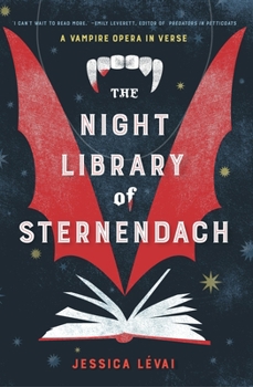 Paperback The Night Library of Sternendach: A Vampire Opera in Verse Book