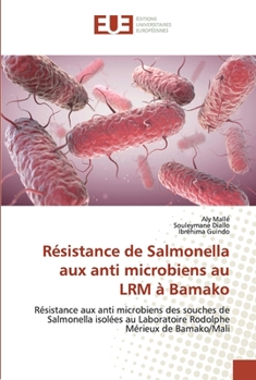 Paperback Résistance de Salmonella aux anti microbiens au LRM à Bamako [French] Book