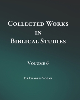 Paperback Collected Works in Biblical Studies - Volume 6 Book