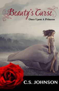 Beauty's Curse - Book #1 of the Once Upon a Princess