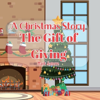 Paperback A Christmas Story: The Gift of Giving Book