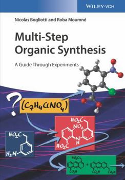 Paperback Multi-Step Organic Synthesis: A Guide Through Experiments Book