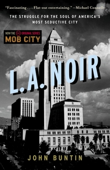 Paperback L.A. Noir: The Struggle for the Soul of America's Most Seductive City Book