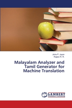 Paperback Malayalam Analyzer and Tamil Generator for Machine Translation Book
