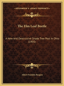 The Elm Leaf Beetle: A New And Destructive Shade Tree Pest In Ohio