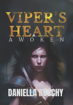 VIPER'S HEART: AWOKEN