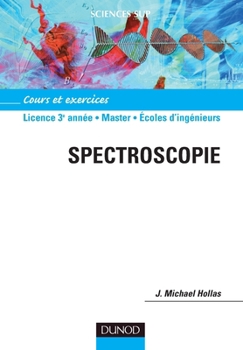 Paperback Spectroscopie - Cours et exercices: Cours et exercices [French] Book