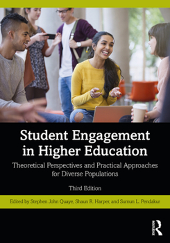 Hardcover Student Engagement in Higher Education: Theoretical Perspectives and Practical Approaches for Diverse Populations Book