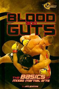 Hardcover Blood and Guts: The Basics of Mixed Martial Arts Book
