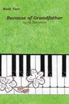 Paperback Book Two: Because of Grandfather Book