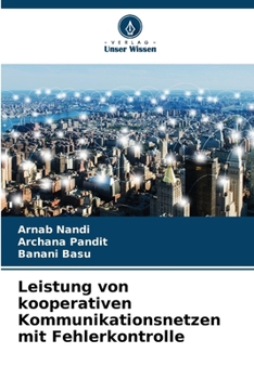 Paperback Leistung von kooperativen Kommunikationsnetzen mit Fehlerkontrolle [German] Book