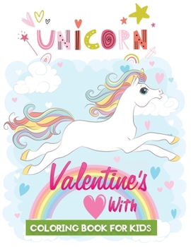 Paperback valentine's with unicorn: coloring book for kids with 50+ Unicorn Designs to Draw (Coloring Book for Relaxation) Book