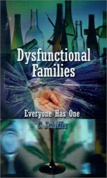 Paperback Dysfunctional Families Everyone Has One Book