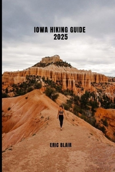 Paperback Iowa Hiking Guide 2025 Book