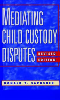 Paperback Mediating Child Custody Disputes: A Strategic Approach Book