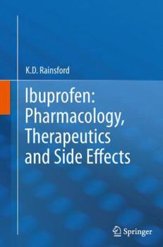 Paperback Ibuprofen: Pharmacology, Therapeutics and Side Effects Book