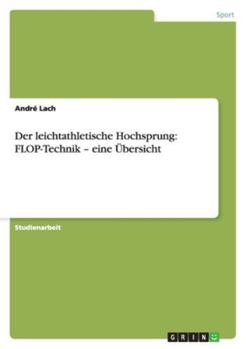Paperback Der leichtathletische Hochsprung: FLOP-Technik - eine Übersicht [German] Book