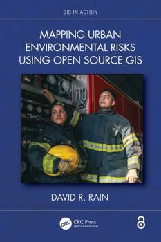 Hardcover Mapping Urban Environmental Risks Using Open Source GIS Book