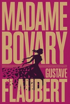 Madame Bovary: A New Translation