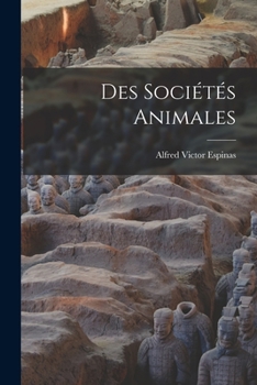 Paperback Des Sociétés Animales [French] Book