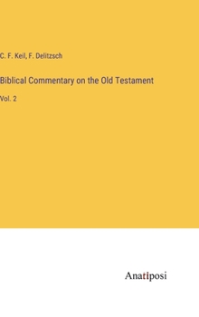 Biblical commentary on the Old Testament Volume 2