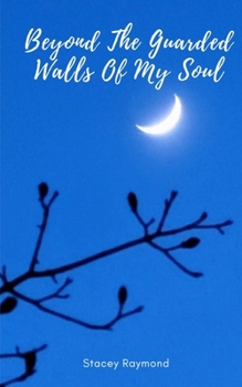 Paperback Beyond The Guarded Walls Of My Soul Book