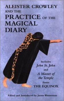 Paperback Aleister Crowley and the Practice of the Magical Diary Book