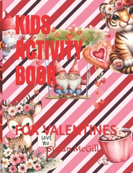 Paperback Kids Activity Book: For Valentines Book