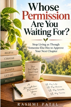 Paperback Whose Permission Are You Waiting For? Book