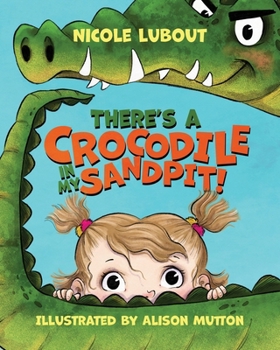 Paperback There's a Crocodile in my Sandpit Book