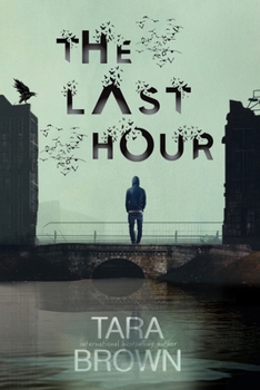 Paperback The Last Hour: A Post-Apocalyptic Survival Thriller Book